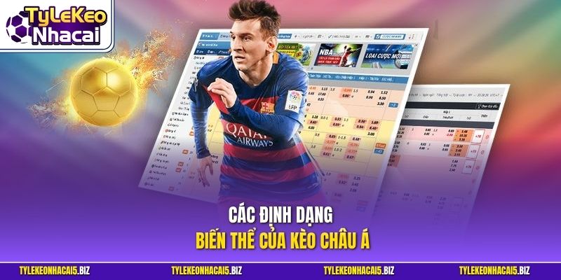 Các định dạng biến thể của kèo châu Á