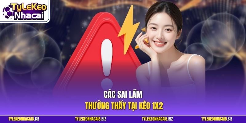 Các sai lầm thường thấy tại kèo 1X2