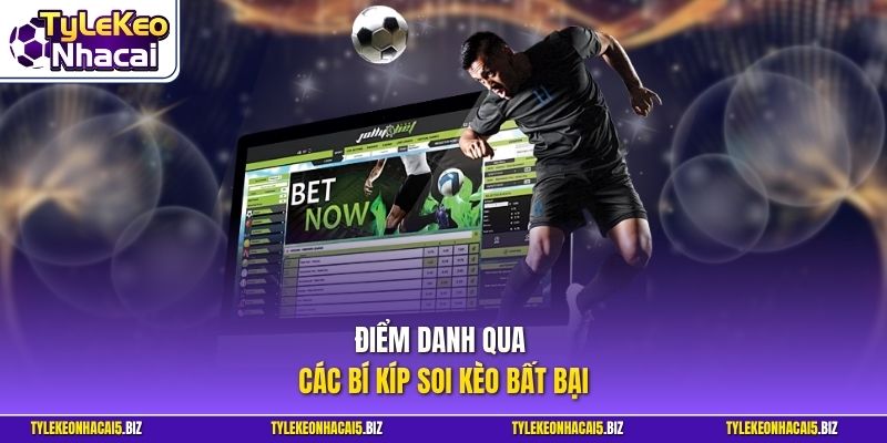 Điểm danh qua các bí kíp soi kèo bất bại