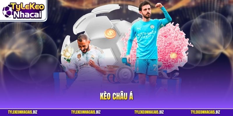 Kèo Châu Á - Bí Quyết Đọc Vị Tỷ Lệ Thắng Lớn Từ Nhà Cái
