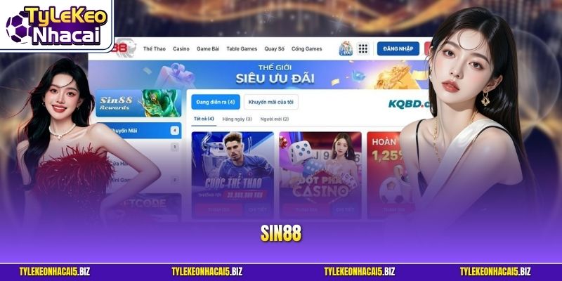 SIN88 - Nơi Cung Cấp Kèo Nhà Cái Uy Tín Nhất Khu Vực Châu Á