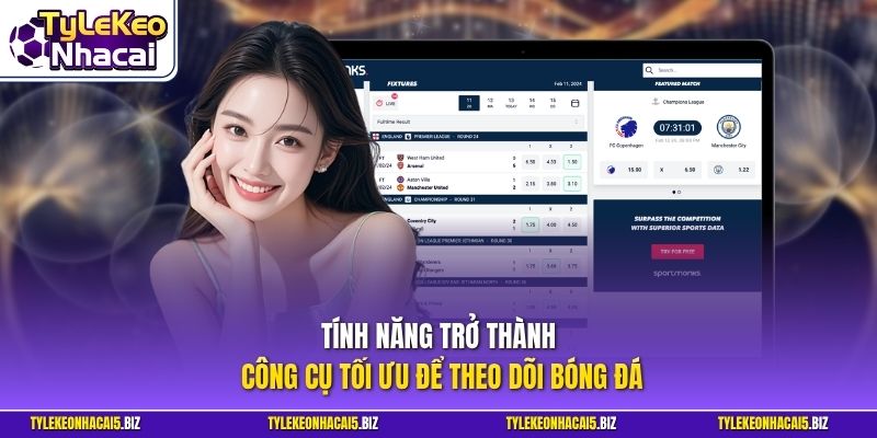 Tính năng trở thành công cụ tối ưu để theo dõi bóng đá