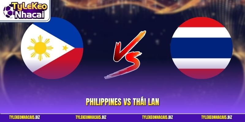 Philippines vs Thái Lan